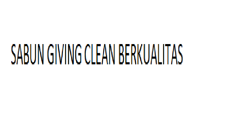 SABUN GIVING CLEAN BERKUALITAS
