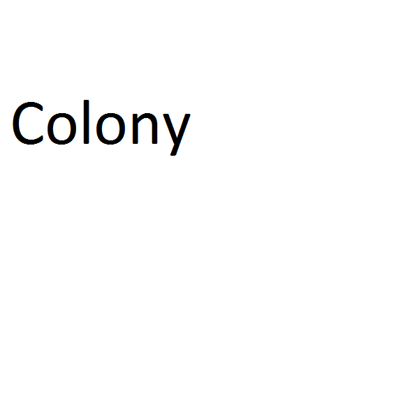 Colony