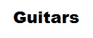 Guitars