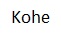 Kohe