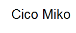 Cico Miko