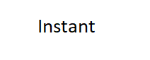 Instant