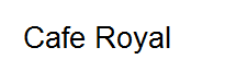 Cafe Royal