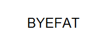 BYEFAT