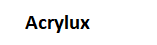 Acrylux