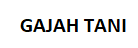 GAJAH TANI