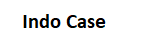 INDO CASE