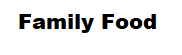 Family Food