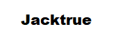 JACKTRUE