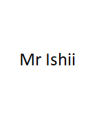 MR. ISHII