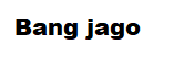 Bang jago