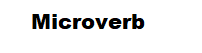 Microverb