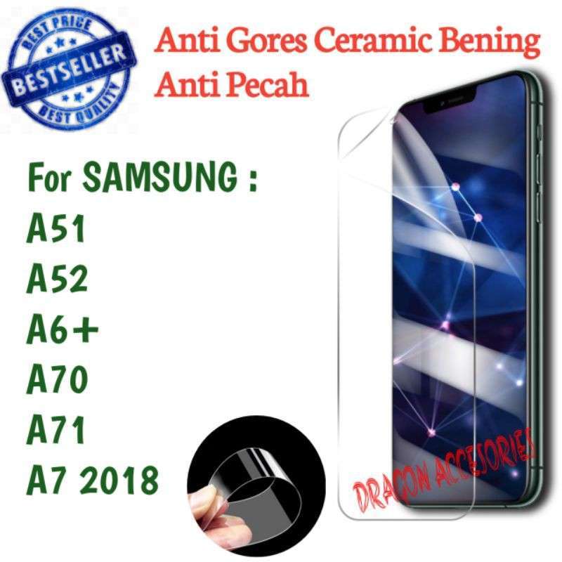 Samsung A51 A52 A6+ A70 A71 A7 2018 Anti Gores Ceramic Bening Screen Guard  Protector Pelindung Layar