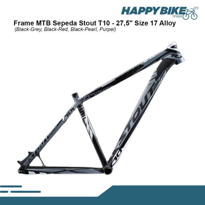 Jual STOUT Frame MTB Sepeda T10 27 5 Size 17 Alloy Stainless