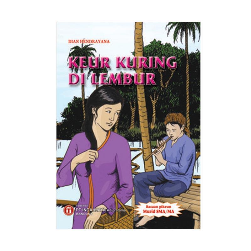 Jual Indahjaya Adipratama Keur Kuring Di Lembur Buku Bacaan Sastra Fiksi Online Februari 2021 Blibli