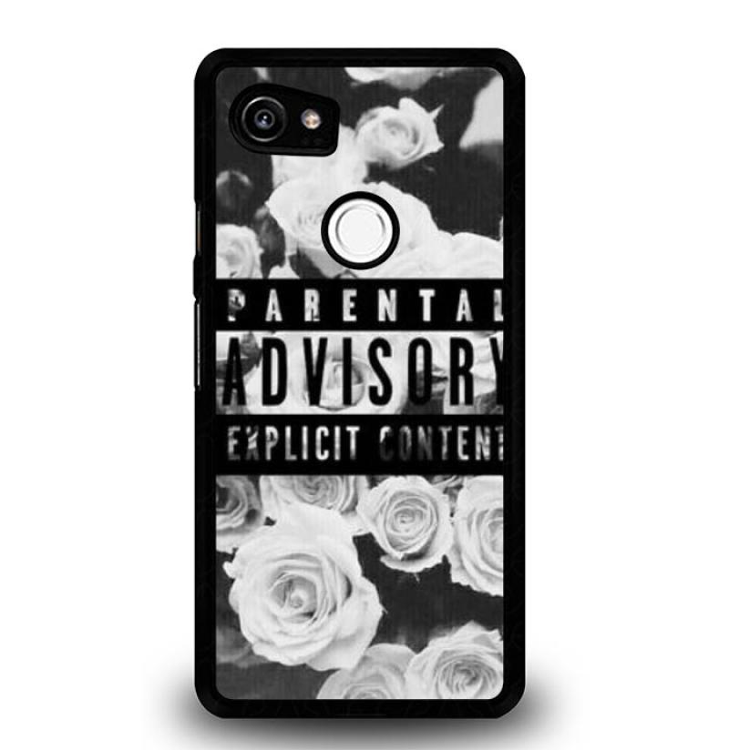 Casing Custom Google Pixel 2XL Parental Advisory Flowers P1619