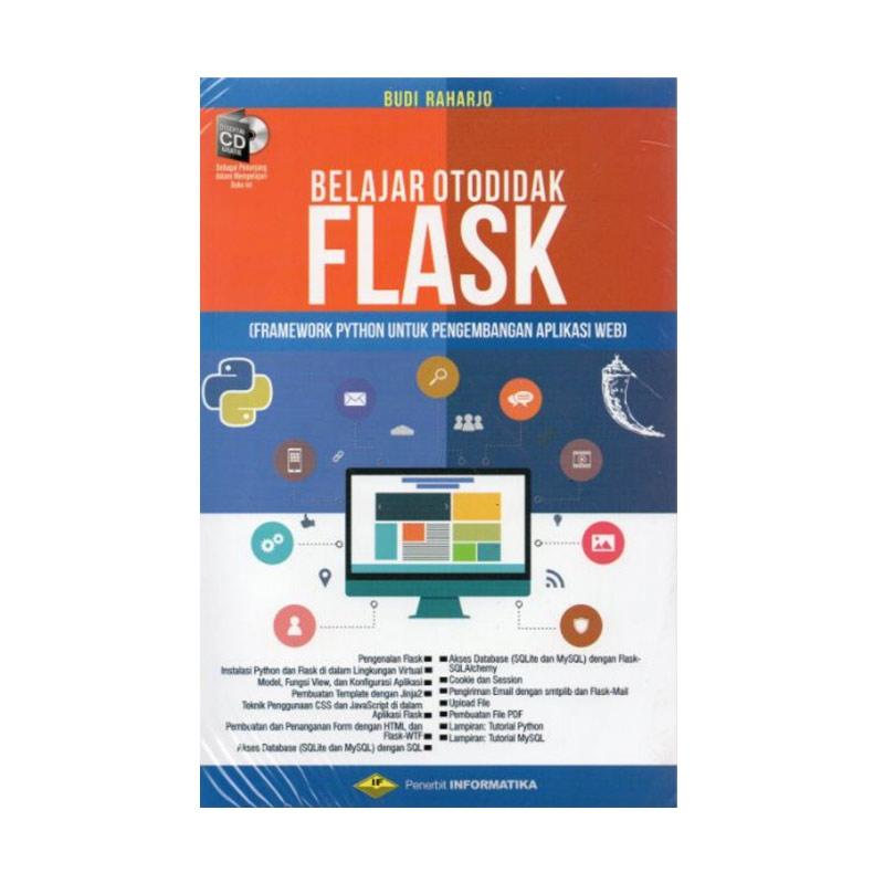 Jual Informatika Belajar Otodidak Flask By Budi Raharjo Buku Komputer It Online Januari 2021 Blibli