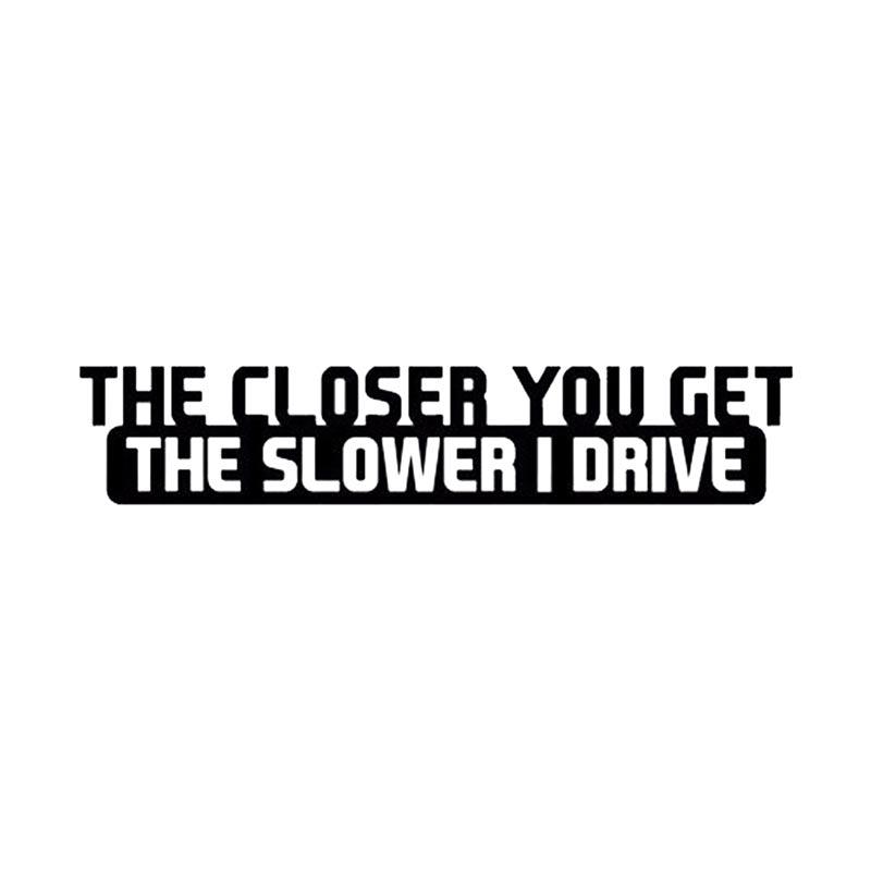Get Books The closer you get the slower i drive sticker Free