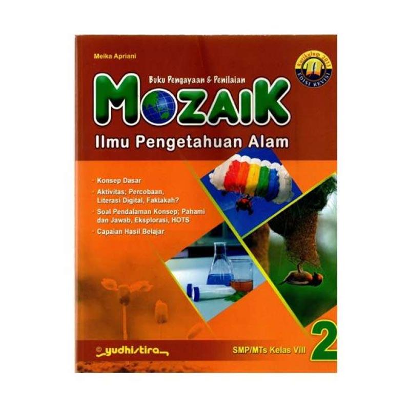 Jual Yudhistira Mozaik Ipa Terpadu 2 K13 Revisi Kelas Viii Smp Mts Buku Edukasi Online Maret 2021 Blibli