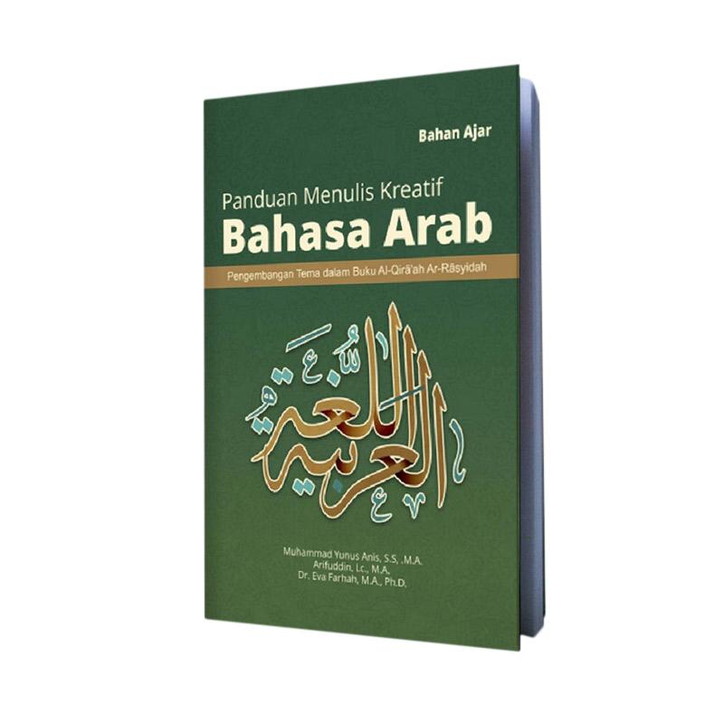 Bahan Ajar Panduan Menulis Kreatif Bahasa Arab Pengembangan Tema Dalam Buku Al Qira Ah Ar Rasyidah Terbaru Agustus 2021 Harga Murah Kualitas Terjamin Blibli
