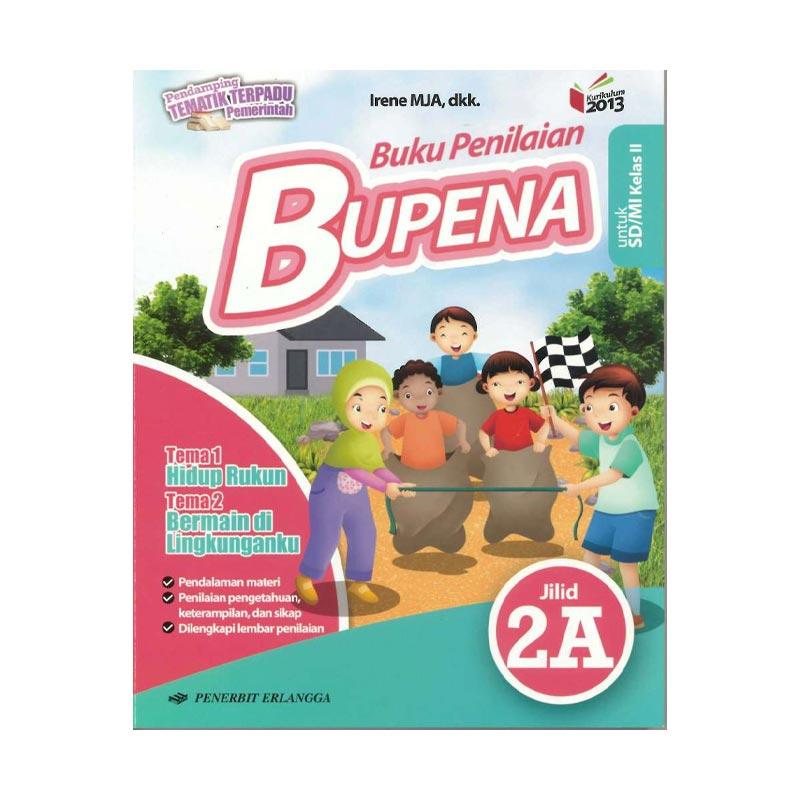 Jual Erlangga Bupena Kelas 2 Jl 2a Buku Penilaian By Irene Tema 1 2 Murah Mei 2021 Blibli