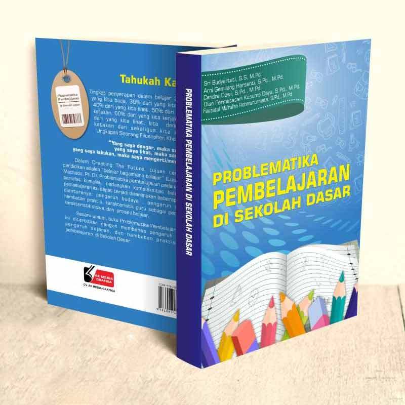 Ae Media Grafika Problematika Pembelajaran Di Sekolah Dasar By Sri Budyartati S S M Pd Dkk Buku Edukasi Terbaru September 2021 Harga Murah Kualitas Terjamin Blibli