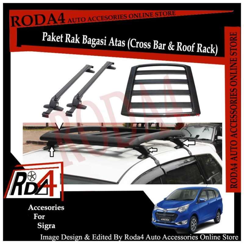 Jual Paket Universal Roof Rack Rak Bagasi dan Cross Bar Sigra di