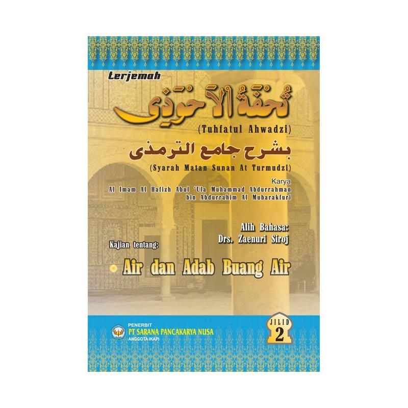 Jual Sarana Pancakarya Nusa Terjemah Tuhfatul Ahwadzi Kajian Tentang Air Dan Adab Buang Air Jilid 2 Buku Islam Terbaru November 2021 Harga Murah Kualitas Terjamin Blibli
