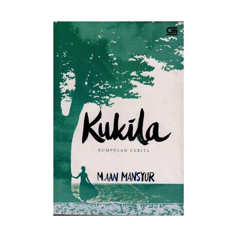 Jual Gramedia Pustaka Utama Kukila Kumpulan Cerita Online Juni