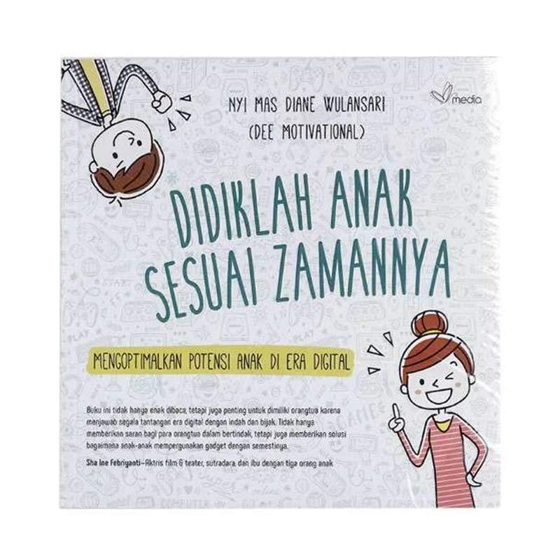 visi media didiklah anak sesuai zamannya by nyi mas diane wulansari buku parenting