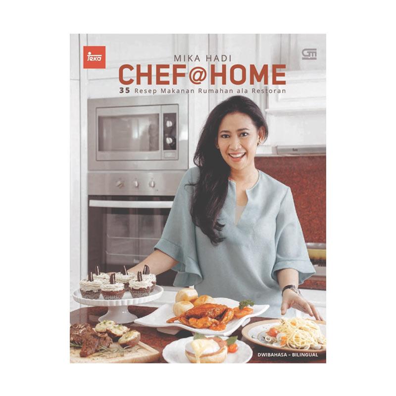 Jual Gramedia Pustaka Utama Buku Chef Home 35 Resep Masakan Rumahan Ala Restoran Mika Hadi Online Januari 2021 Blibli