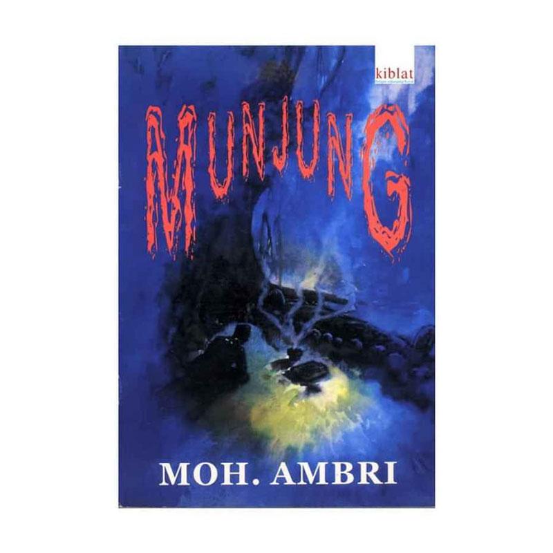 Jual Kiblat Buku Utama Munjung By Moh Ambri Buku Novel Terbaru Juni 2021 Blibli