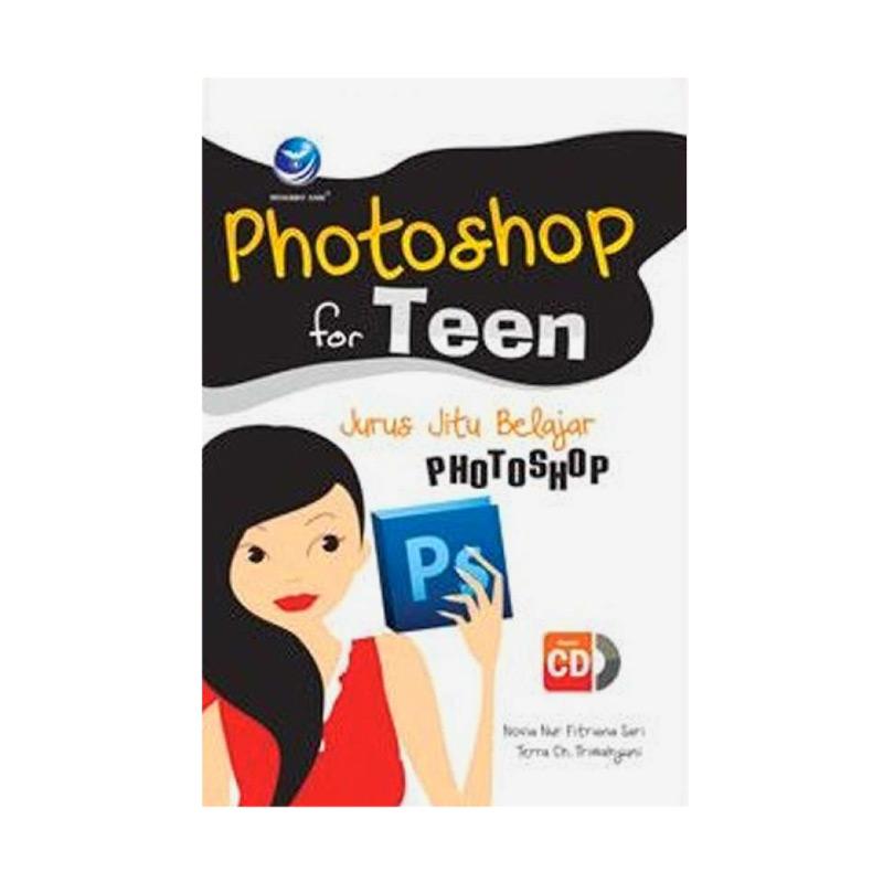 Jual Penerbit Andi Photoshop For Teen Jurus Jitu Belajar Photoshop Cd By Novia Nur Fitriana Sari Dan Terra Christien Tri Wahyuni Buku Literatur Online September 2020 Blibli Com