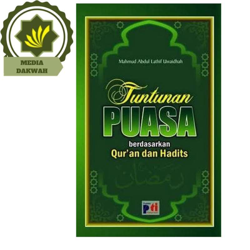 Buku Tuntunan Puasa Berdasarkan Al-Quru0027an Al-Quran AlQuran dan Hadits