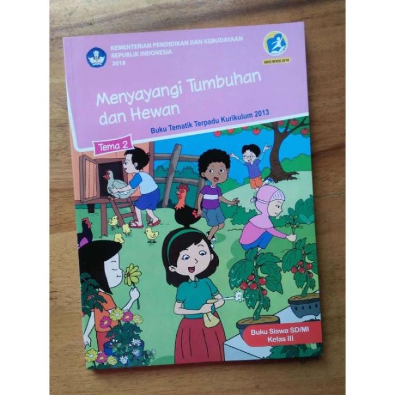 Jual Buku Siswa Tematik K13 Kelas 3 Tema 2 Edisi Revisi Terbaru Online Oktober 2020 Blibli Com