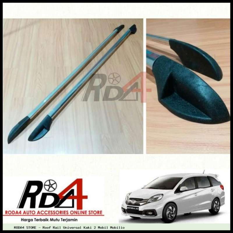 Jual Roof Rail Universal Kaki 2 Mobil Mobilio Di Seller Roda 4 Store Duri Kepa Kota Jakarta Barat Blibli