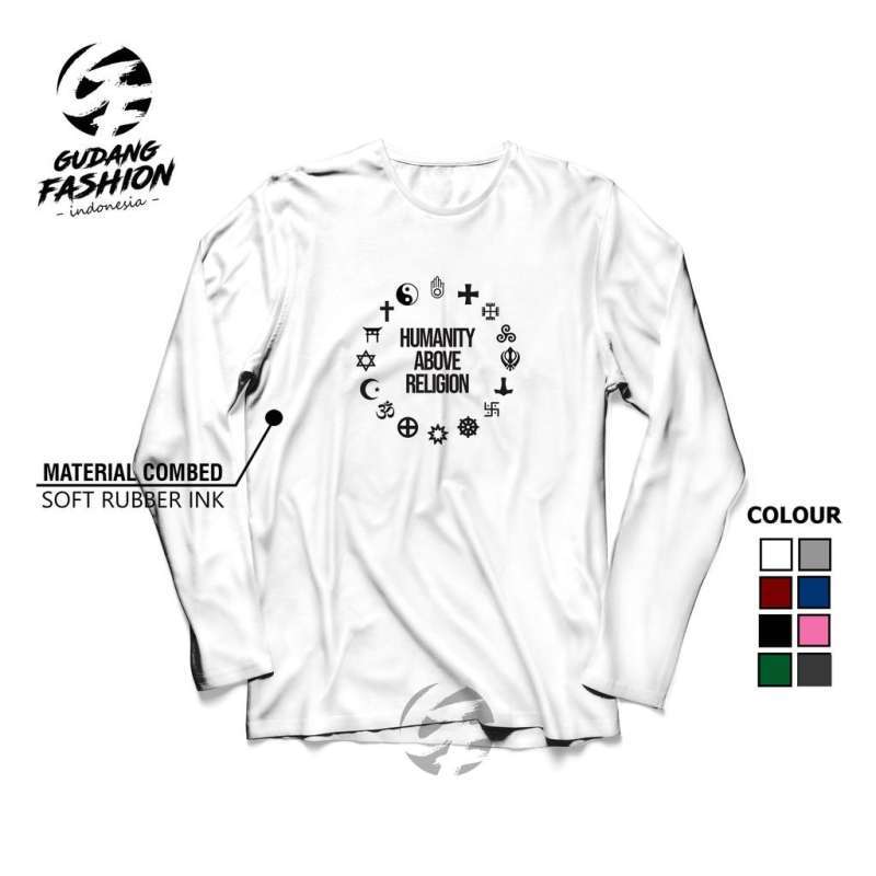 Jual Kaos Distro HUMANITY ABOVE RELIGION Panjang Cotton Combed 30s Pria Dan  Wanita PREMIUM - XXL PUTIH di Seller Kiseki Erwin store - Perigi Baru, Kota  Tangerang Selatan | Blibli