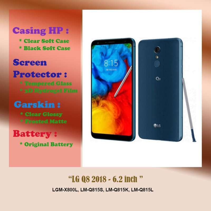 LG Q8 2018 inch Case Screen Protector Battery Dll