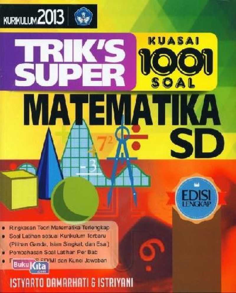 Promo Original Sd Triks Super Kuasai 1001 Soal Matematika Kklm 2013 Ed Lkp Oleh Buku Sd Kelas 6 Di Seller Megajaya Store Kota Jakarta Barat Dki Jakarta Blibli