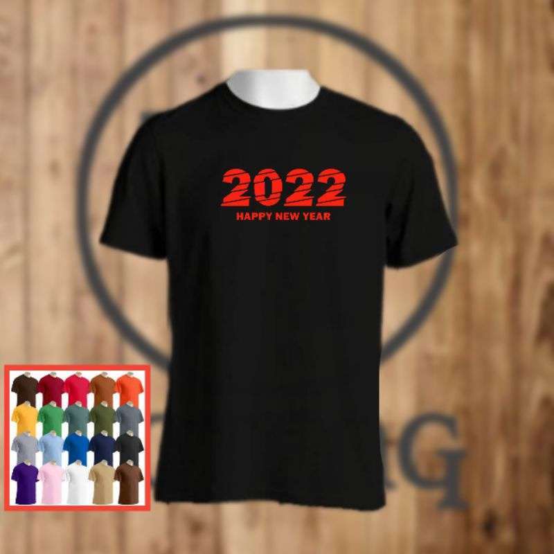 Jual Baju Kaos Happy New Year Tahun Baru 2022 T Shirt Clothing Distro  Combed 30s Unisex Pria Wanita Hitam Terbaru Murah S M L Xl Xxl Kekinian  Custom Sablon - Xxl Di