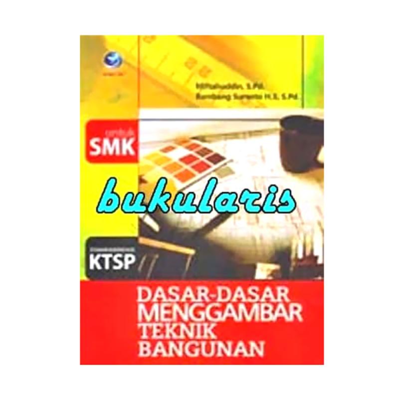 Jual Penerbit Andi Dasar Dasar Menggambar Teknik Bangunan By Miftahuddin S Pd Bambang Suranto H S S Pd Buku Edukasi Online Maret 2021 Blibli