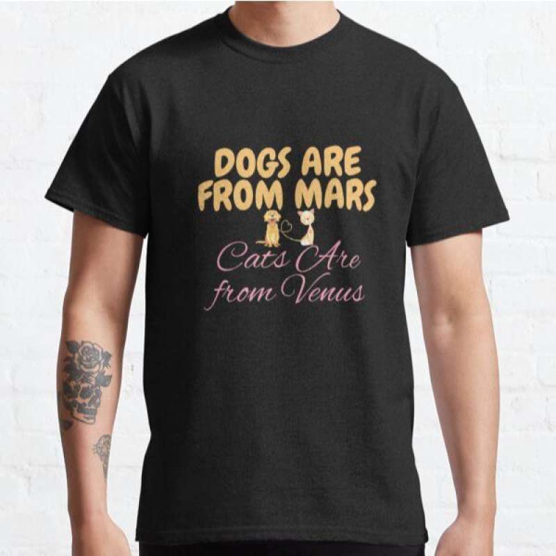 Dogs are from mars t shirt hotsell