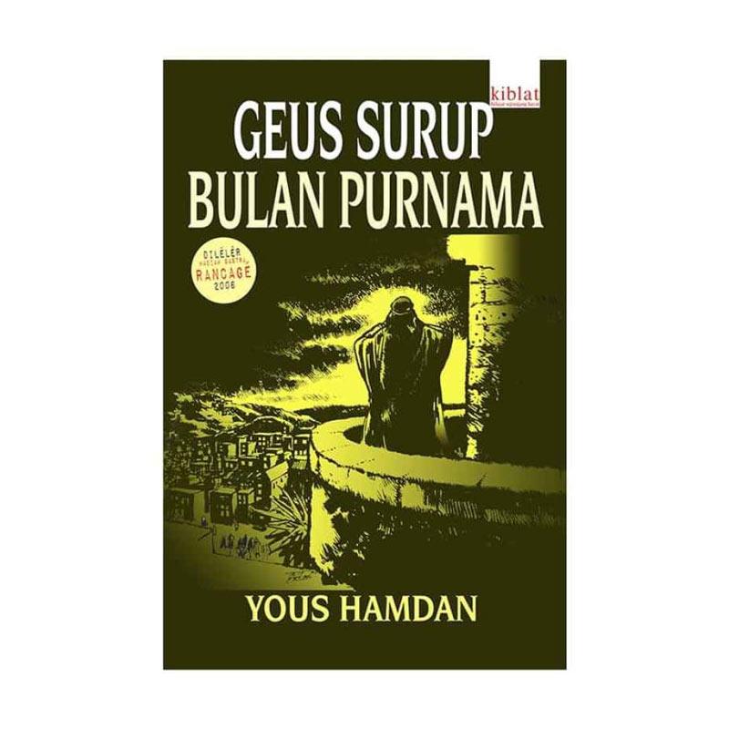 Jual Kiblat Buku Utama Geus Surup Bulan Purnama Yous Hamdan Buku Fiksi Murah Mei 2021 Blibli