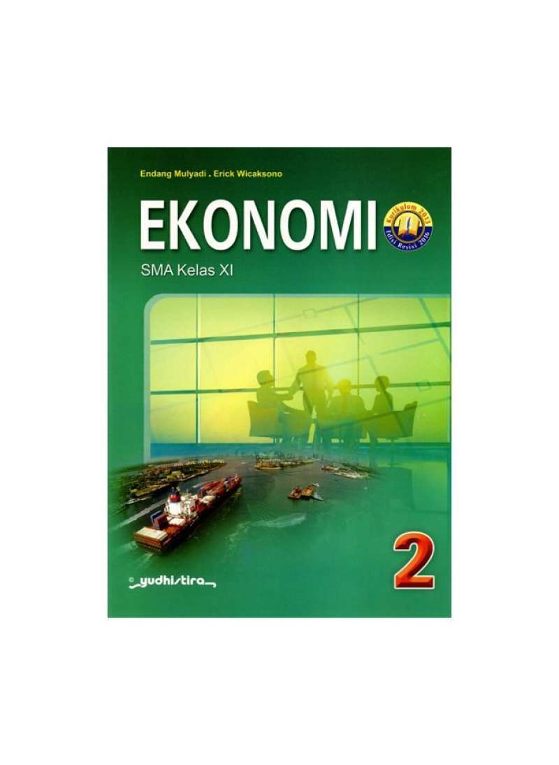 Jual Ekonomi 2 K13 Revisi 2016 Kelas Xi Sma Online Oktober 2020 Blibli Com