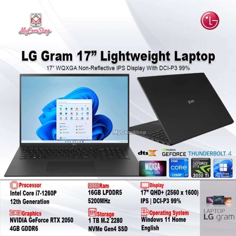 LG gram 17 - 1360P · rtx 3050 · 17.0”, QHD+ (2560 x 1600), IPS