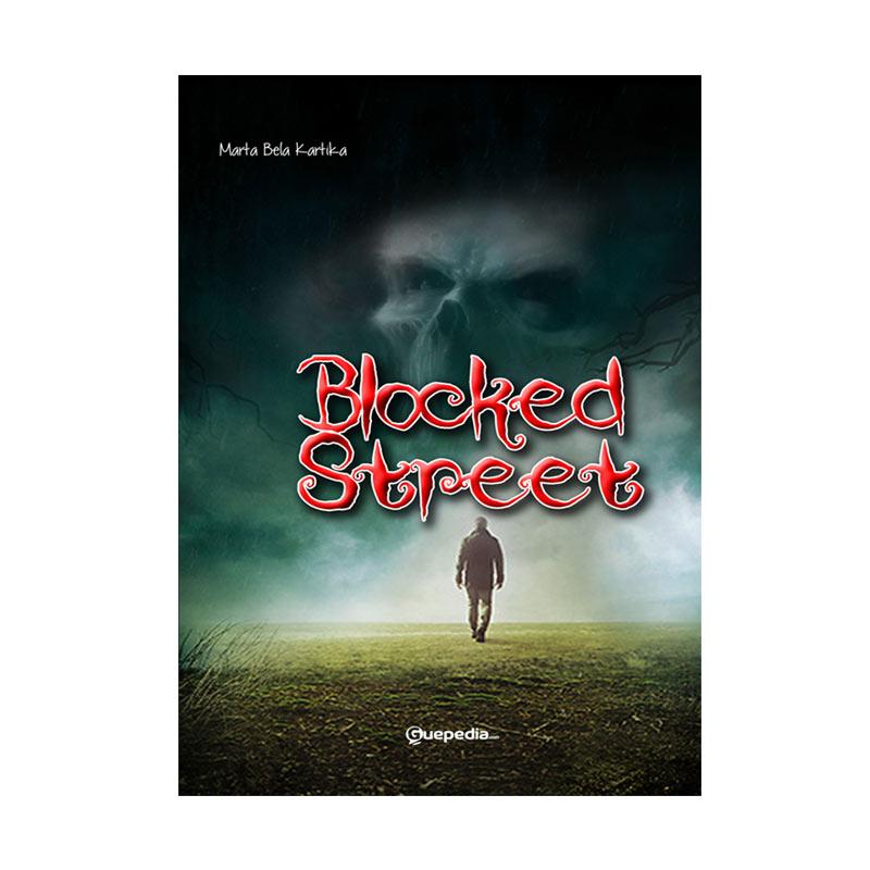 Guepedia Blocked Street By Marta Bela Kartika Buku Fiksi