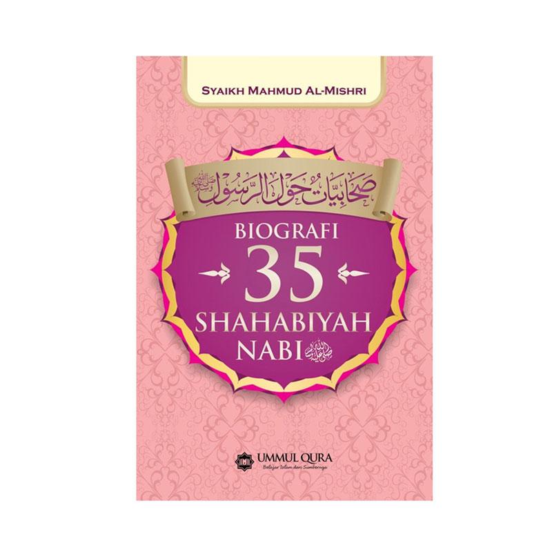 Jual Ummul Qura Biografi 35 Shahabiyah By Syaikh Mahmud A Mishri Buku Agama Murah Mei 2021 Blibli