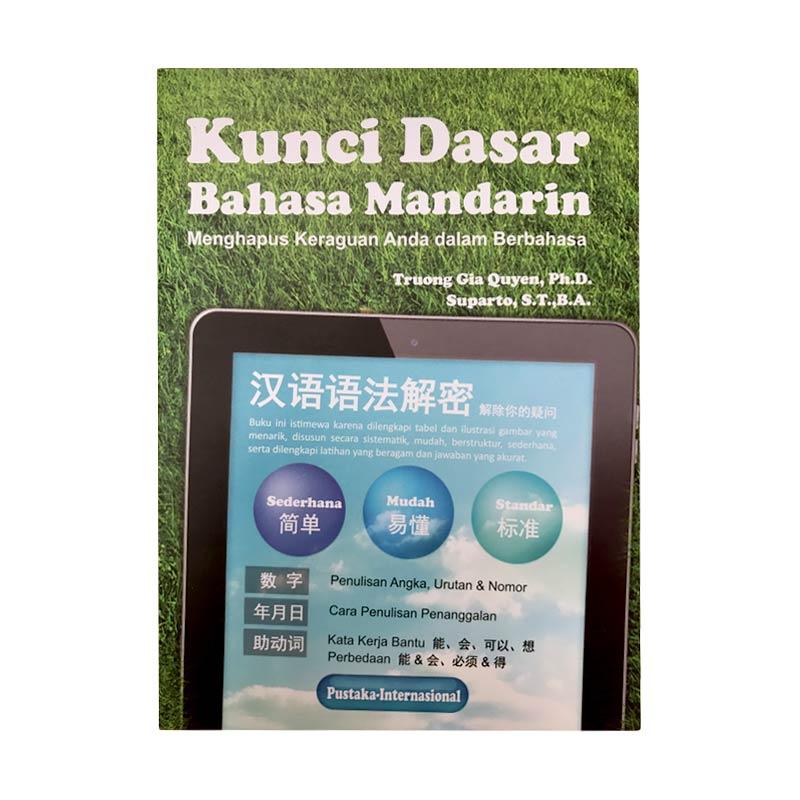 Jual Pustaka Internasional Kunci Dasar Bahasa Mandarin By Truong Gia Quyen Ph D Suparto S R B A Buku Bahasa Mandarin Terbaru November 2021 Harga Murah Kualitas Terjamin Blibli
