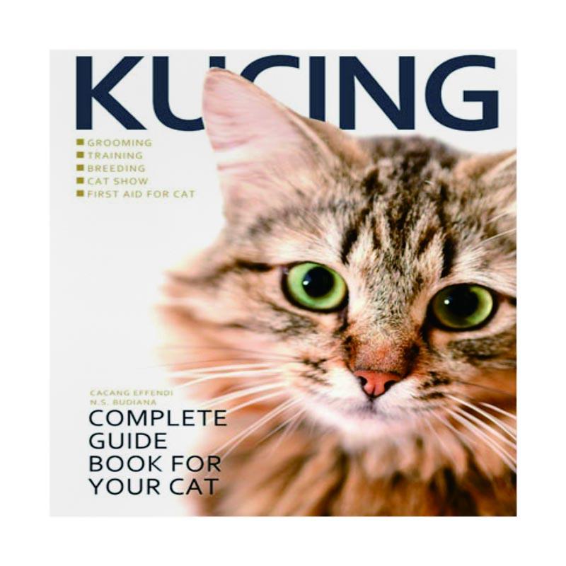 Jual Penebar Swadaya Kucing Complete Guide Book For Your Cat Buku Referensi Online November 2020 Blibli