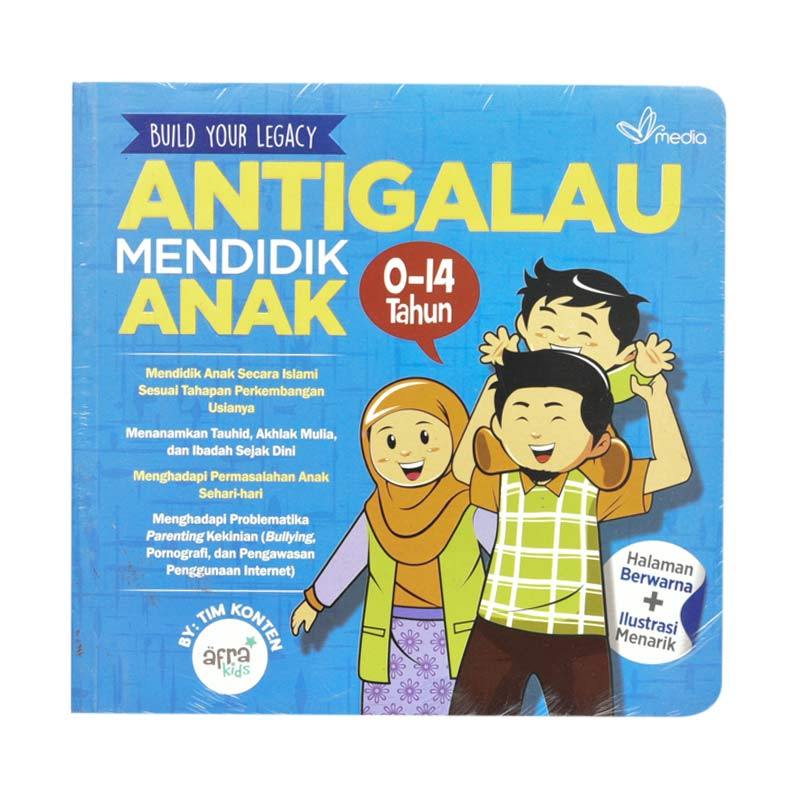 Jual Visi Media Antigalau Mendidik Anak Buku Menjadi Orang Tua Online Oktober 2020 Blibli Com
